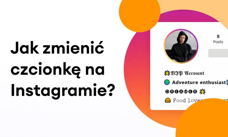 Jak Zmienić Czcionkę Na Instagramie Szybka Zmiana Czcionki 2563