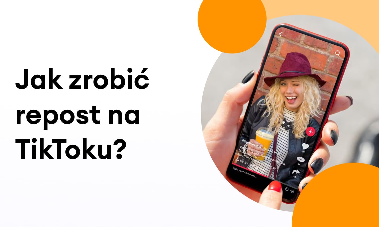 Jak zrobić repost na TikTok? Poradnik krok po kroku